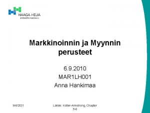 Markkinoinnin ja Myynnin perusteet 6 9 2010 MAR