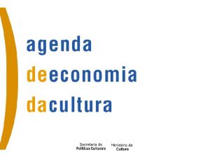 CULTURA ura t l u c ECONMICA SIMBLICA