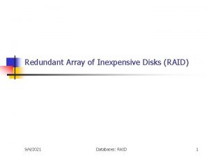 Redundant Array of Inexpensive Disks RAID 942021 Databases