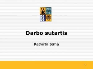 Darbo sutartis Ketvirta tema 1 Darbo sutarties instituto