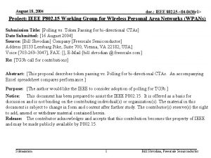 August 18 2004 doc IEEE 802 15 04