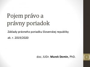 Pojem prvo a prvny poriadok Zklady prvneho poriadku