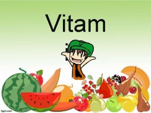 Vitam ini Vitaivot ta su vitamini Vitamini su