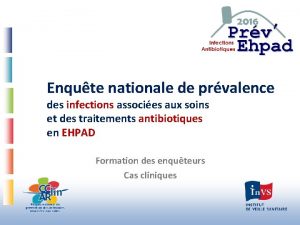 Enqute nationale de prvalence des infections associes aux