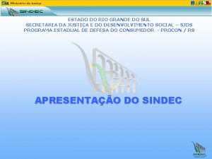 ESTADO DO RIO GRANDE DO SUL SECRETARIA DA