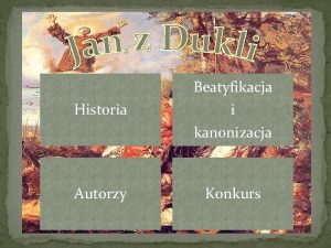 Historia Beatyfikacja i kanonizacja Autorzy Konkurs Historia Modo