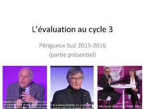 Lvaluation au cycle 3 Prigueux Sud 2015 2016