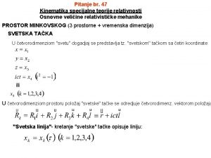 Pitanje br 47 Kinematika specijalne teorije relativnosti Osnovne