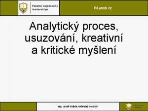 fvl unob cz Analytick proces usuzovn kreativn a