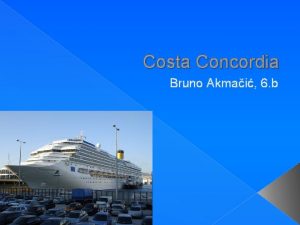 Costa Concordia Bruno Akmai 6 b O Costa