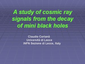 A study of cosmic ray signals from the