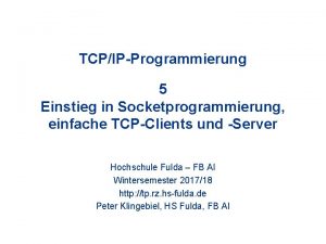 TCPIPProgrammierung 5 Einstieg in Socketprogrammierung einfache TCPClients und