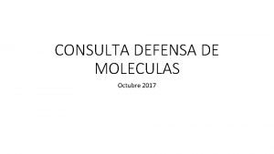 CONSULTA DEFENSA DE MOLECULAS Octubre 2017 Chemical Review