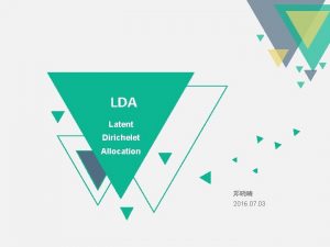 LDA Latent Dirichelet Allocation 2016 07 03 1
