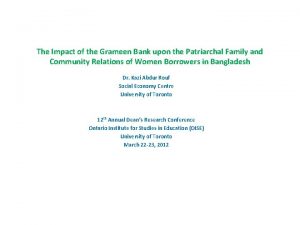 The Impact of the Grameen Bank upon the