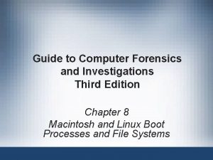 Guide to Computer Forensics and Investigations Third Edition