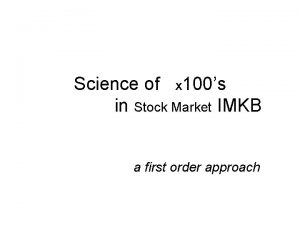 Science of x 100s in Stock Market IMKB