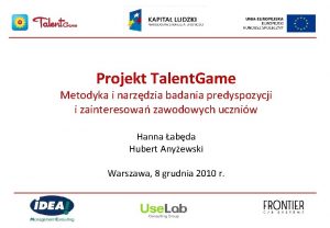 Projekt Talent Game Metodyka i narzdzia badania predyspozycji