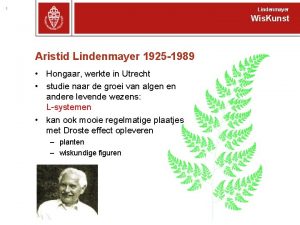 1 Lindenmayer Wis Kunst Aristid Lindenmayer 1925 1989