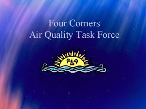 Four Corners Air Quality Task Force Four Corners