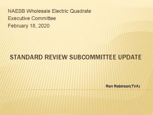 NAESB Wholesale Electric Quadrate Executive Committee February 18