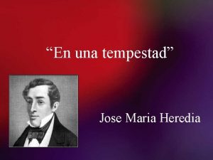 En una tempestad Jose Maria Heredia Contexto Histrico