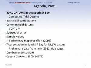 Agenda Part II TIDAL DATUMS in the South