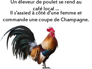 Un leveur de poulet se rend au caf