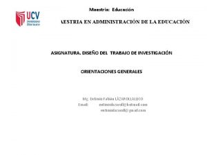 Maestra Educacin Mencin MAESTRIA EN ADMINISTRACIN DE LA