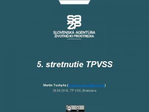 5 stretnutie TPVSS Martin Tuchya martin tuchynasazp sk