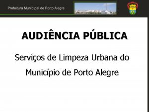 AUDINCIA PBLICA Servios de Limpeza Urbana do Municpio