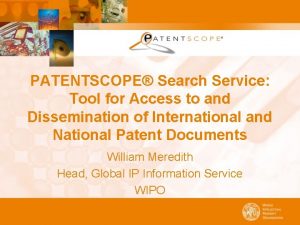 PATENTSCOPE Search Service Tool for Access to and