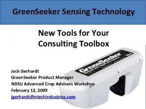 Green Seeker Sensing Technology New Tools for Your