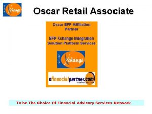 Oscar Retail Associate Oscar EFP Affiliation Partner EFP