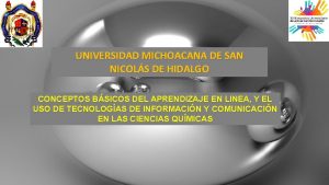 UNIVERSIDAD MICHOACANA DE SAN NICOLS DE HIDALGO CONCEPTOS