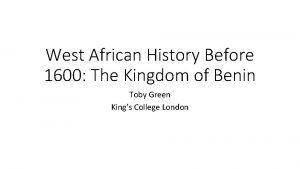 West African History Before 1600 The Kingdom of