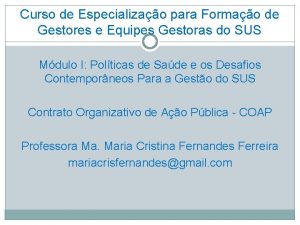 Curso de Especializao para Formao de Gestores e