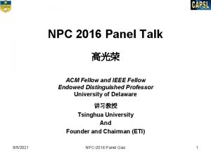 NPC 2016 Panel Talk ACM Fellow and IEEE