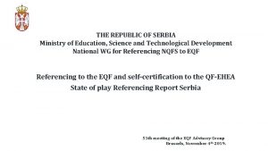 THE REPUBLIC OF SERBIA Ministry of Education Science