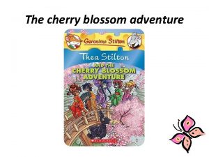 The cherry blossom adventure The book I read