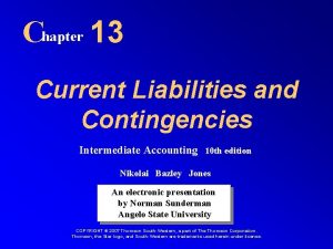 Chapter 13 Current Liabilities and Contingencies Intermediate Accounting