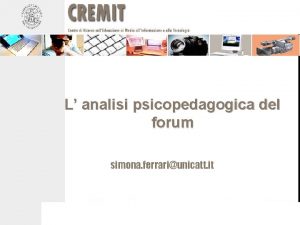 L analisi psicopedagogica del forum simona ferrariunicatt it