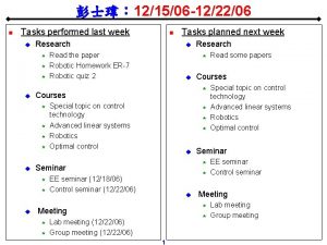 121506 122206 n Tasks performed last week u