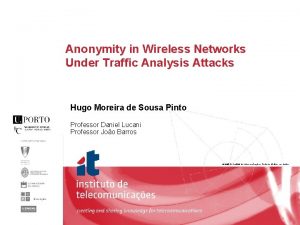 Anonymity in Wireless Networks Under Traffic Analysis Attacks