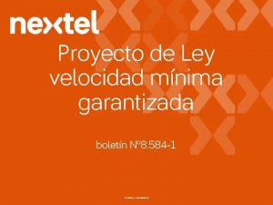 Proyecto de Ley velocidad mnima garantizada boletn N