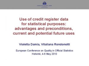 Use of credit register data for statistical purposes