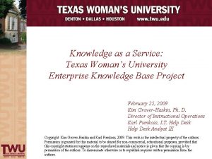 Knowledge as a Service Texas Womans University Enterprise