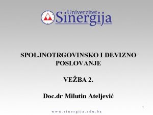 SPOLJNOTRGOVINSKO I DEVIZNO POSLOVANJE VEBA 2 Doc dr