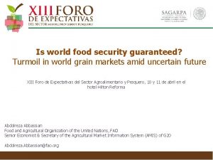 Is world food security guaranteed Turmoil in world