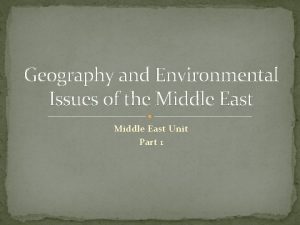 Geography and Environmental Issues of the Middle East